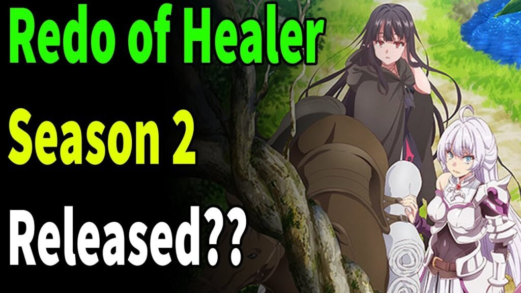 Redo of Healer Season 2